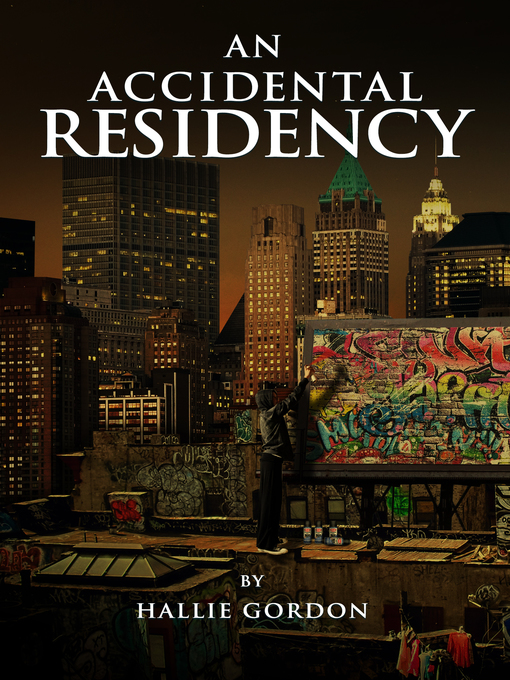 Title details for An Accidental Residency by Hallie Gordon - Wait list